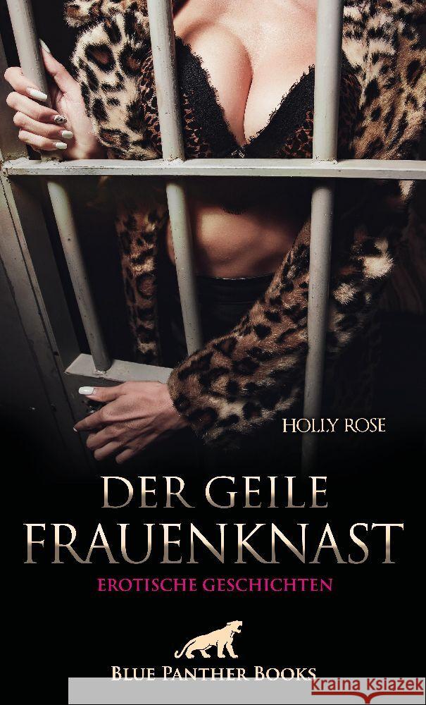 Der geile FrauenKnast | Erotische Geschichten Rose, Holly 9783750741881 blue panther books - książka