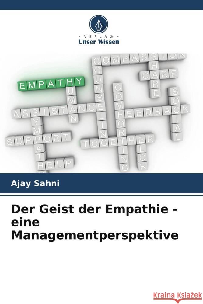 Der Geist der Empathie - eine Managementperspektive Sahni, Ajay, Kumar, Anuj, Mishra, Sushant 9786204886978 Verlag Unser Wissen - książka