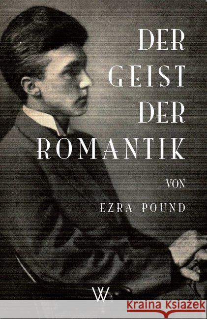 Der Geist der Romantik Pound, Ezra 9783941461222 Wolff Breitungen - książka