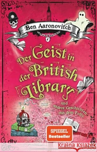 Der Geist in der British Library und andere Geschichten aus dem Folly Aaronovitch, Ben 9783423219587 DTV - książka