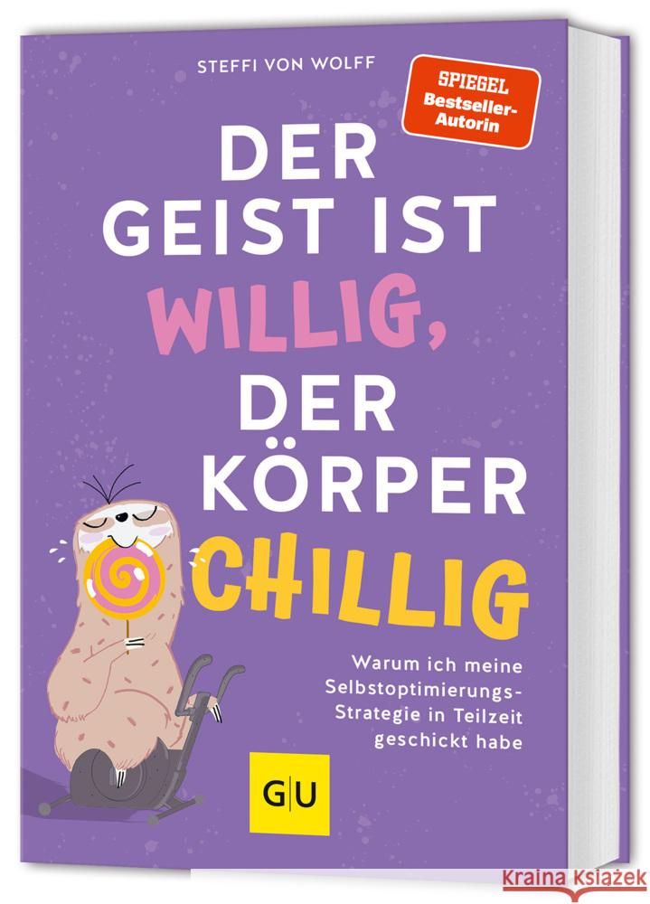 Der Geist ist willig, der Körper chillig von Wolff, Steffi 9783833894633 Gräfe & Unzer - książka
