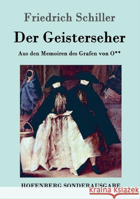 Der Geisterseher: Aus den Memoiren des Grafen von O** Friedrich Schiller 9783843098861 Hofenberg - książka