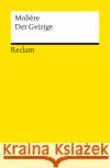 Der Geizige : Komödie in 5 Aufzügen Molière   9783150003381 Reclam, Ditzingen