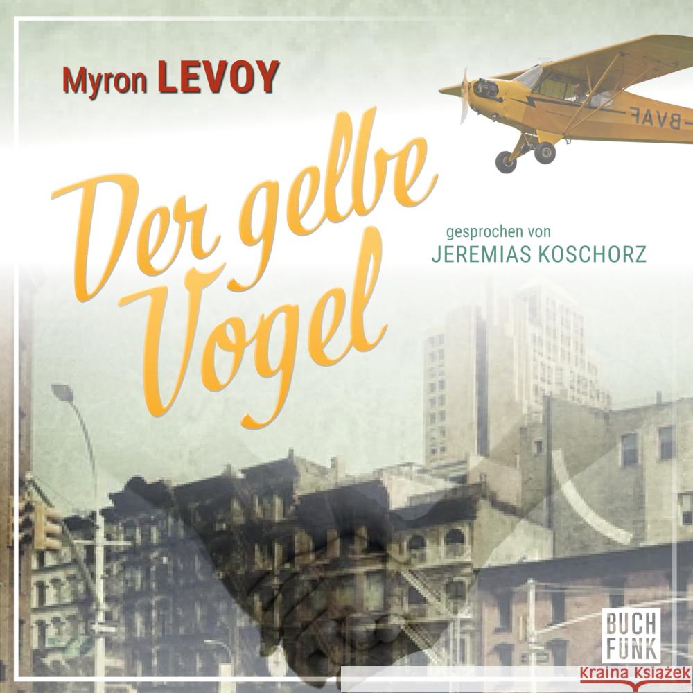 Der gelbe Vogel Levoy, Myron 9783868479867 Buchfunk - książka