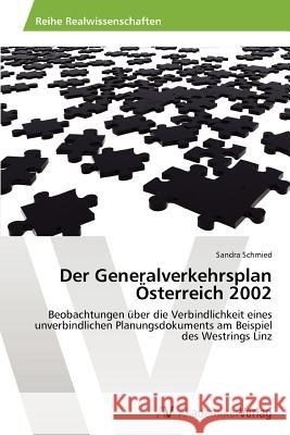 Der Generalverkehrsplan Österreich 2002 Schmied, Sandra 9783639461886 AV Akademikerverlag - książka