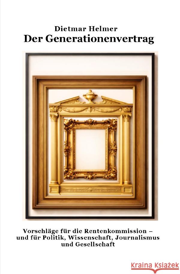 Der Generationenvertrag Helmer, Dietmar 9783565187980 epubli - książka