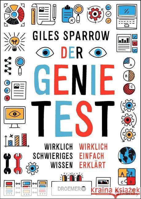 Der Genie-Test : Wirklich schwieriges Wissen wirklich einfach erklärt Sparrow, Giles 9783426277669 Droemer/Knaur - książka