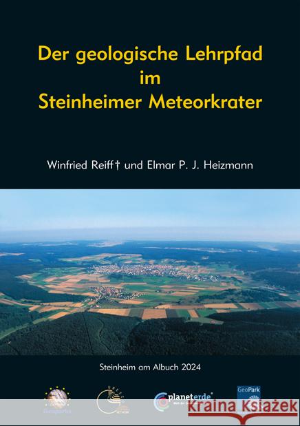 Der geologische Lehrpfad im Steinheimer Meteorkrater Reiff, Winfried, Heizmann, Elmar P. J. 9783899372953 Pfeil - książka
