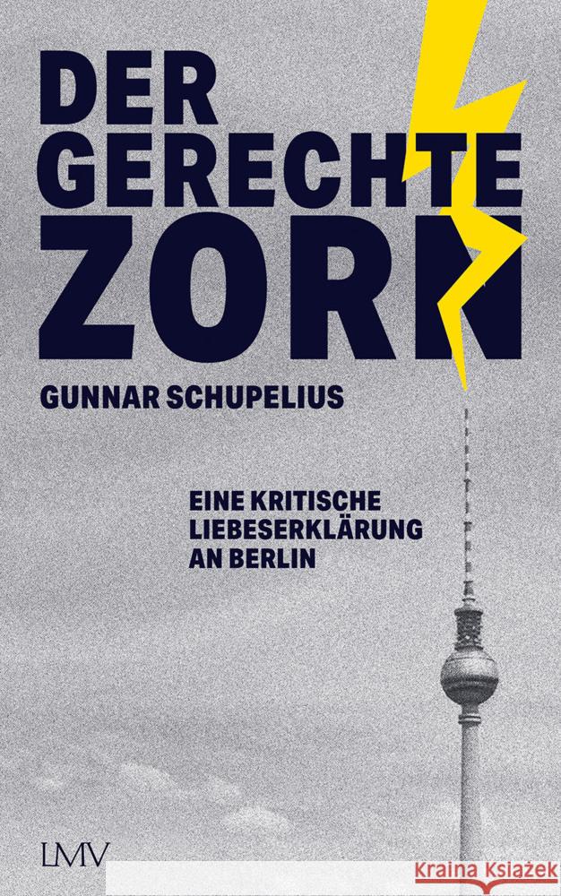 Der gerechte Zorn Schupelius, Gunnar 9783784437224 Langen/Müller - książka