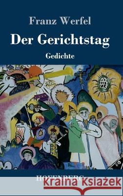 Der Gerichtstag: Gedichte Franz Werfel 9783743739079 Hofenberg - książka