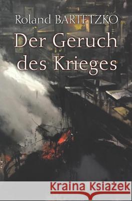 Der Geruch des Krieges: Lehren aus dem Gefecht Ibrahimi, Trim 9781795563567 Independently Published - książka