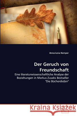 Der Geruch von Freundschaft Kemper, Anna-Lena 9783639373899 VDM Verlag - książka