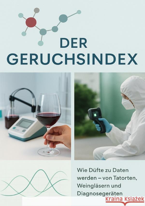 Der Geruchsindex Freund, Michael 9783565076161 epubli - książka