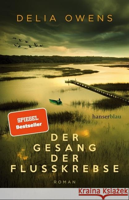 Der Gesang der Flusskrebse : Roman Owens, Delia 9783446264199 hanserblau - książka