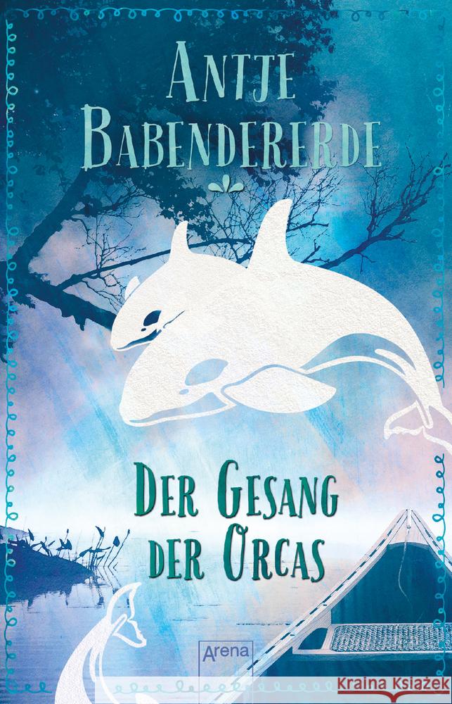 Der Gesang der Orcas Babendererde, Antje 9783401512051 Arena - książka