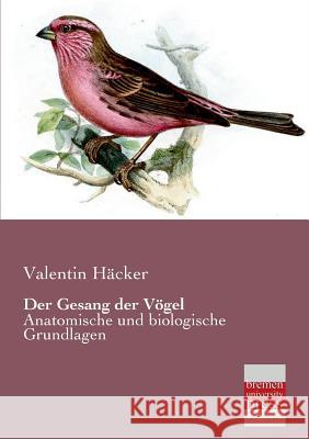 Der Gesang Der Vogel Valentin Hacker 9783955621520 Bremen University Press - książka