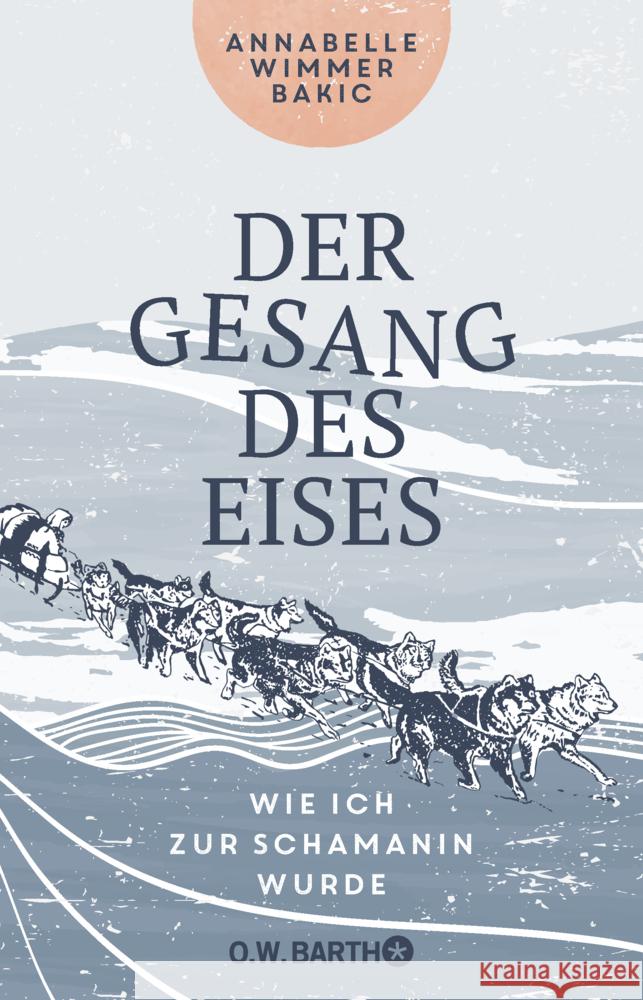 Der Gesang des Eises Wimmer Bakic, Annabelle 9783426293287 O. W. Barth - książka