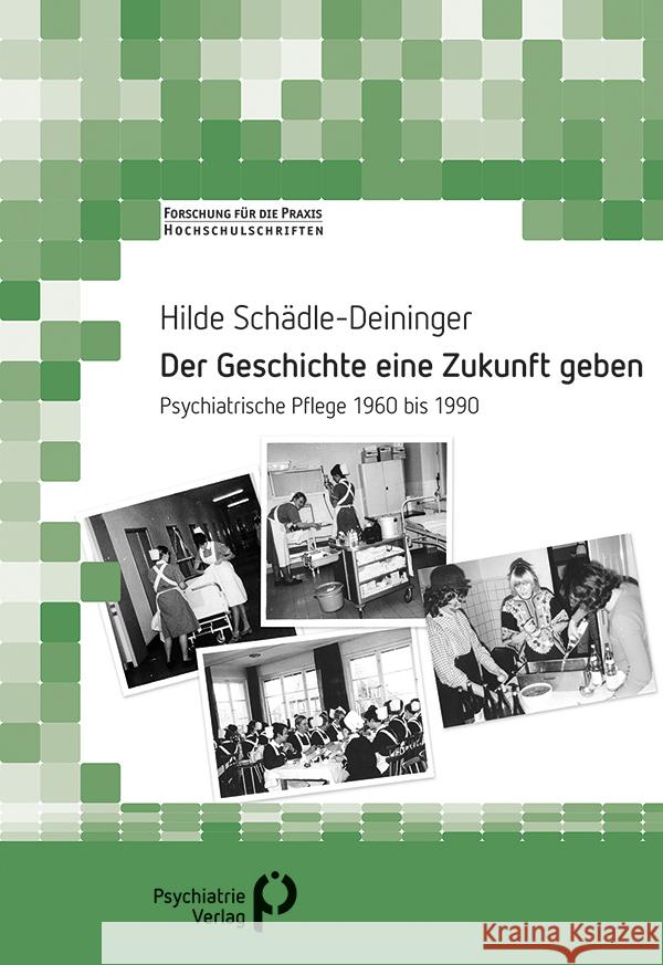 Der Geschichte eine Zukunft geben Schädle-Deininger, Hilde 9783966051347 Psychiatrie-Verlag - książka