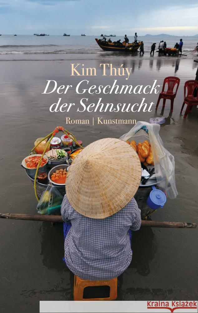 Der Geschmack der Sehnsucht : Roman Thúy, Kim 9783888979286 Kunstmann - książka