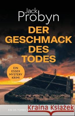 Der Geschmack des Todes: Ein fesselnder Kriminalroman Probyn 9781805201410 Cliff Edge Press Limited - książka