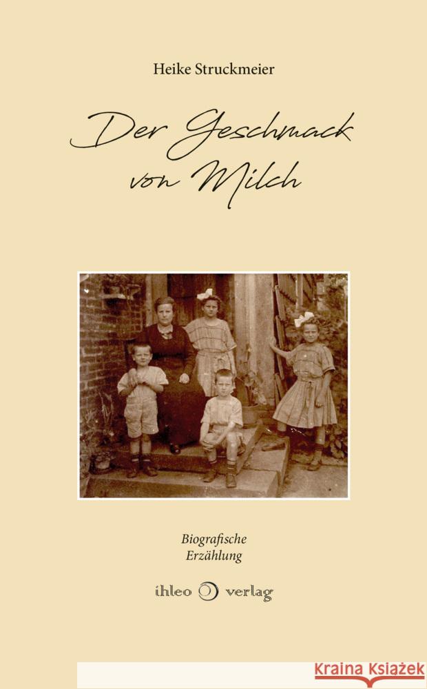 Der Geschmack von Milch Struckmeier, Heike 9783966660600 ihleo - książka