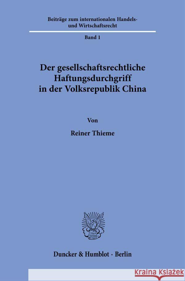 Der Gesellschaftsrechtliche Haftungsdurchgriff in Der Volksrepublik China Reiner Thieme 9783428190584 Duncker & Humblot - książka