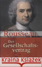 Der Gesellschaftsvertrag : Oder Grundsätze des politischen Rechts Rousseau, Jean-Jacques 9783866477452 Anaconda - książka