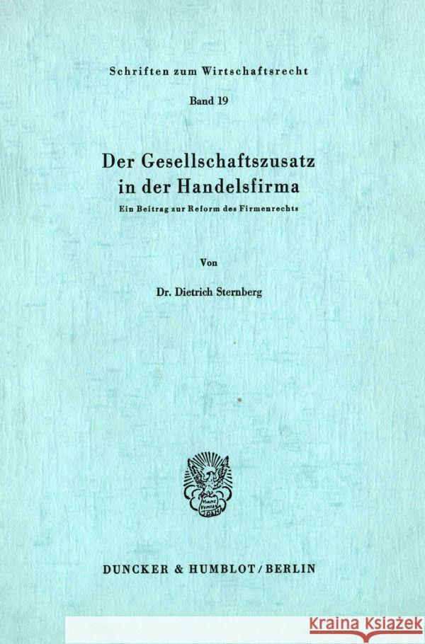 Der Gesellschaftszusatz in Der Handelsfirma: Ein Beitrag Zur Reform Des Firmenrechts Dietrich Sternberg 9783428033812 Duncker & Humblot - książka