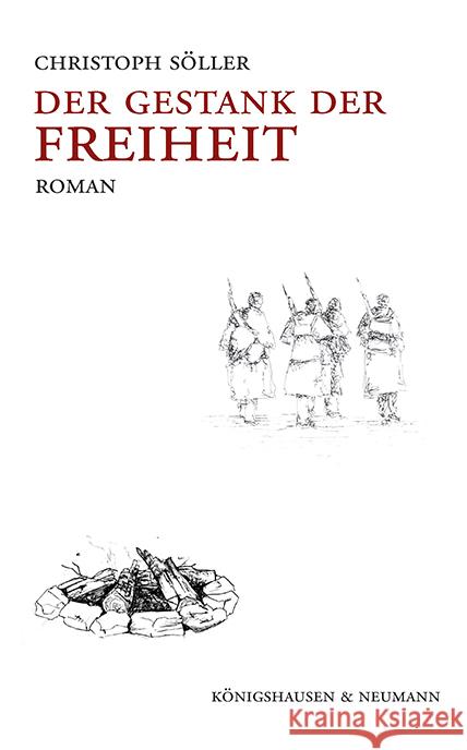 Der Gestank der Freiheit Söller, Christoph 9783826093845 Königshausen & Neumann - książka