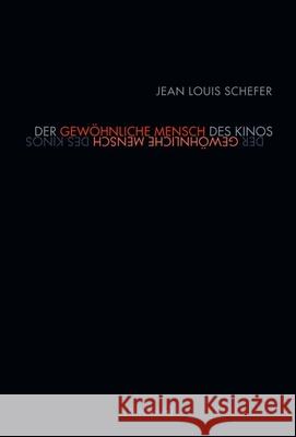 Der gewöhnliche Mensch des Kinos Schefer, Jean L. 9783770553372 Fink (Wilhelm) - książka