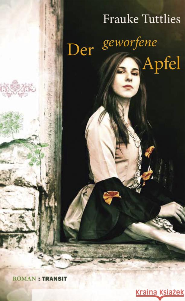 Der geworfene Apfel Tuttlies, Frauke 9783887473914 Transit Berlin - książka