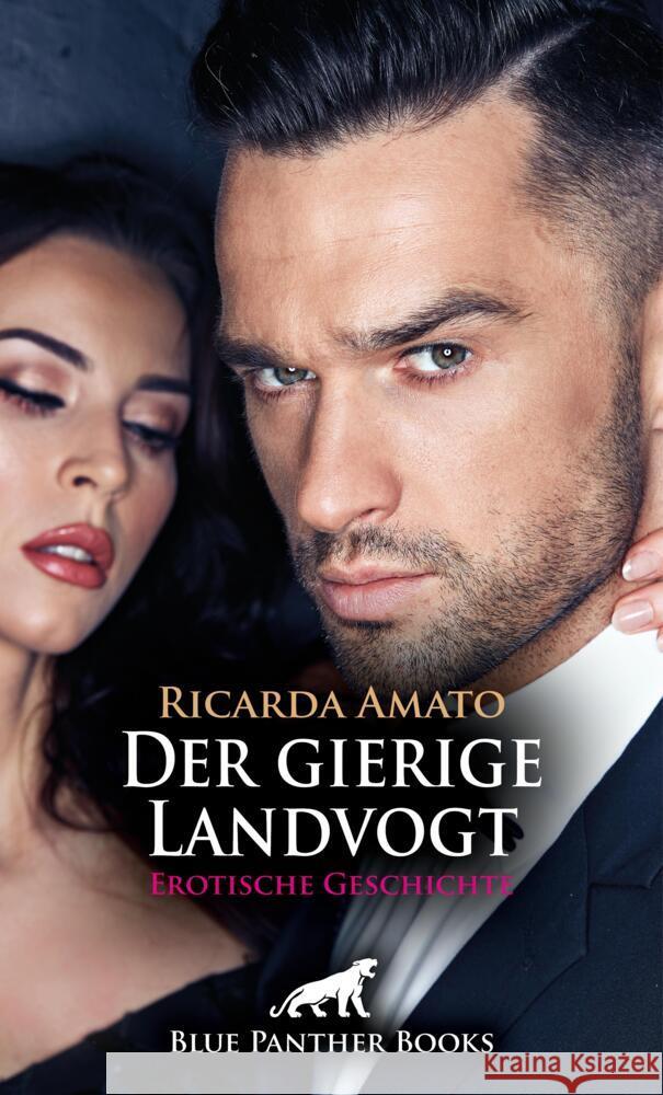 Der gierige Landvogt | Erotische Geschichte + 2 weitere Geschichten Amato, Ricarda 9783756193493 blue panther books - książka