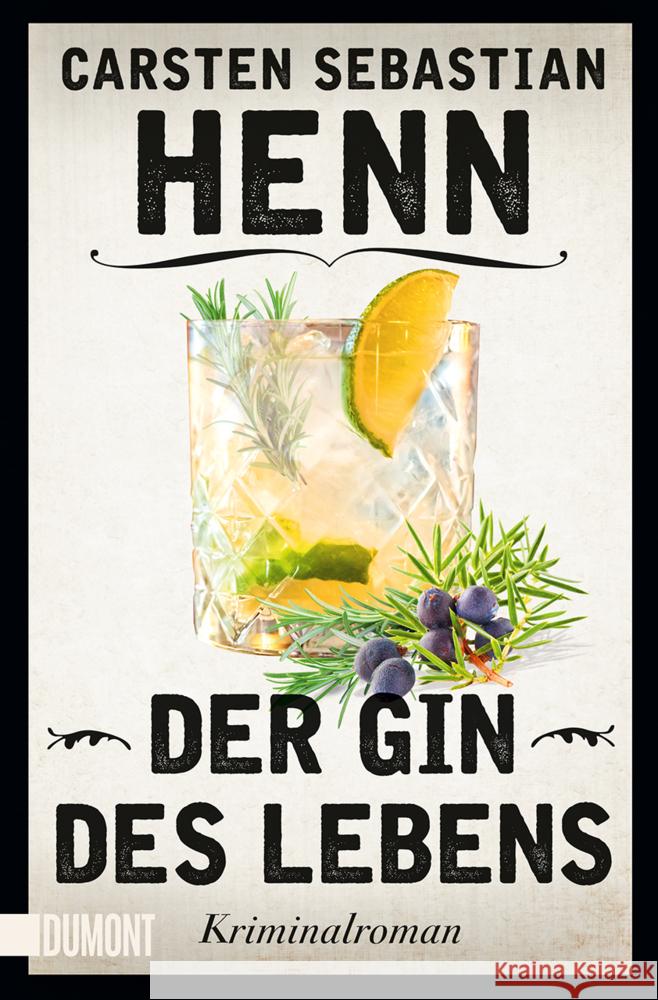 Der Gin des Lebens Henn, Carsten Sebastian 9783832165772 DuMont Buchverlag Gruppe - książka