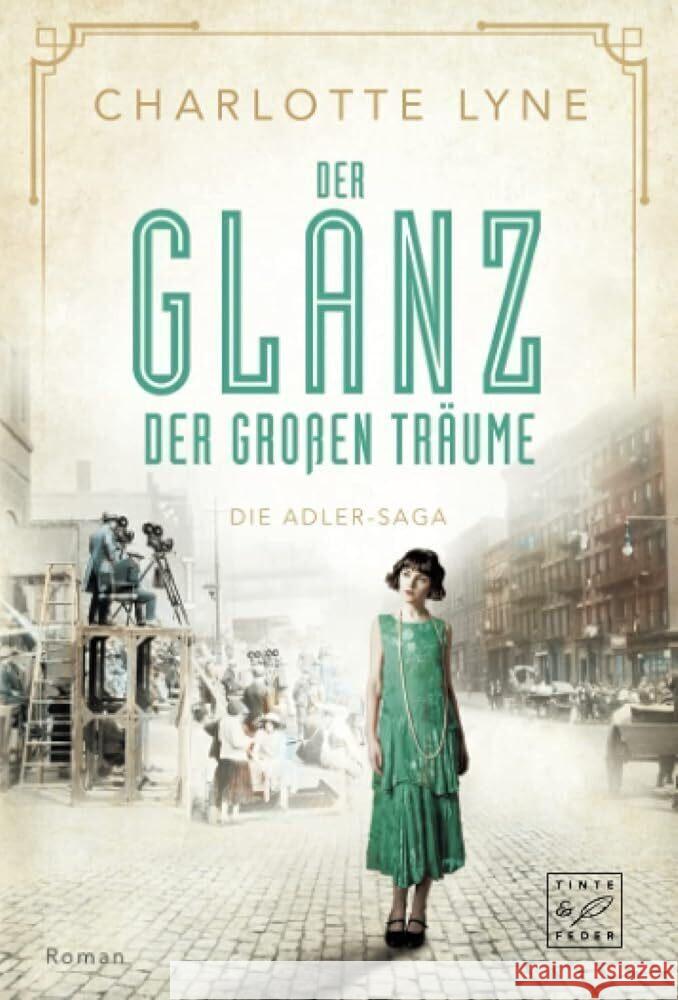 Der Glanz der großen Träume Lyne, Charlotte 9782496710205 Tinte & Feder - książka