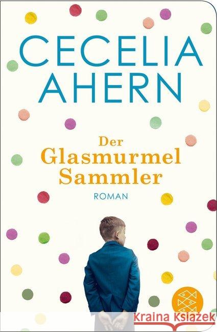 Der Glasmurmelsammler : Roman Ahern, Cecelia 9783596521418 FISCHER Taschenbuch - książka