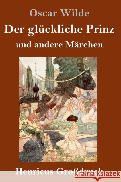 Der glückliche Prinz und andere Märchen (Großdruck) Wilde, Oscar 9783847835929 Henricus - książka