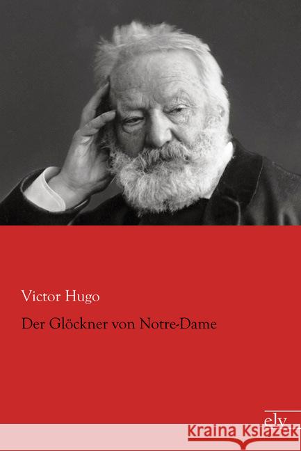 Der Glöckner von Notre-Dame Hugo, Victor 9783959090308 Europäischer Literaturverlag - książka