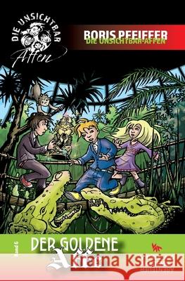 Der goldene Affe Boris Pfeiffer 9783985301034 Verlag Akademie Der Abenteuer - książka