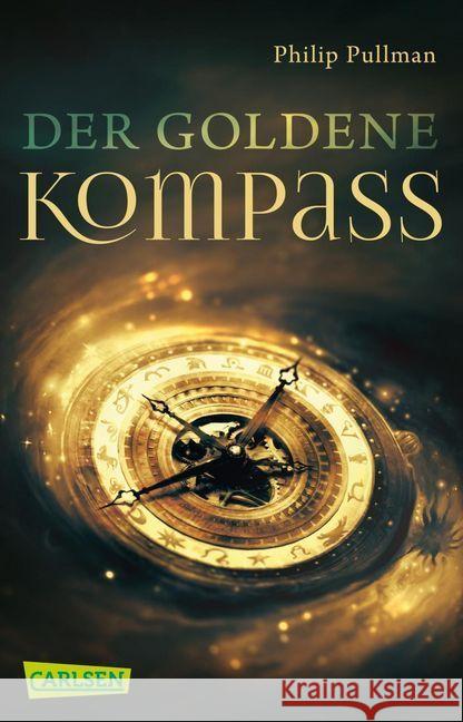 Der Goldene Kompass : Ausgezeichnet mit der Carnegie Medal und The Guardian Award 1995 Pullman, Philip Ströle, Wolfram Kann, Andrea  9783551351234 Carlsen - książka
