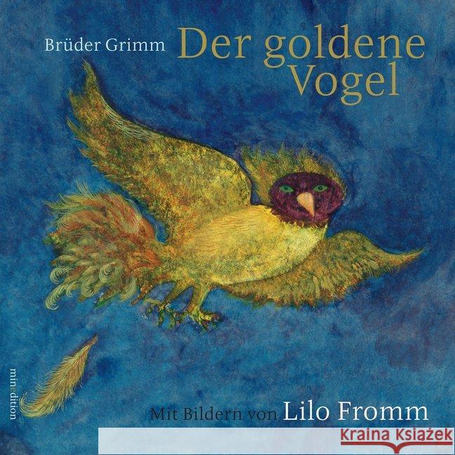 Der goldene Vogel Grimm, Jacob; Grimm, Wilhelm 9783865663290 Minedition - książka