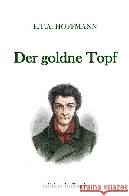 Der goldne Topf Hoffmann, E.T.A. 9783745021592 epubli - książka