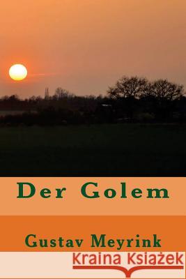 Der Golem Gustav Meyrink 9781537280882 Createspace Independent Publishing Platform - książka