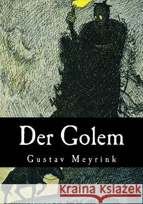 Der Golem Gustav Meyrink 9781548625474 Createspace Independent Publishing Platform - książka