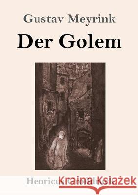 Der Golem (Großdruck) Gustav Meyrink 9783847836094 Henricus - książka