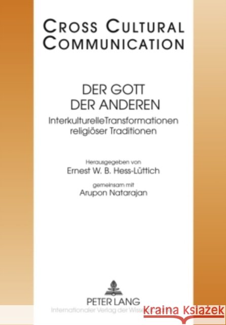 Der Gott Der Anderen: Interkulturelle Transformationen Religioeser Traditionen- Redaktion: Andreas Heise Und Nicolas Bollinger Hess-Lüttich, E. W. B. 9783631583418 Peter Lang Gmbh, Internationaler Verlag Der W - książka