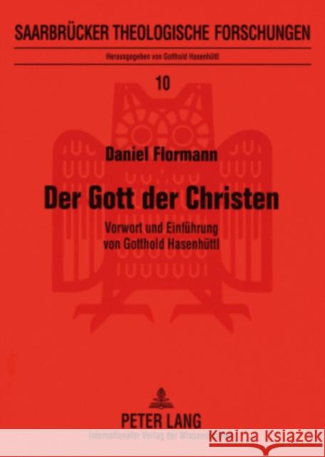Der Gott Der Christen: Vorwort Und Einfuehrung Von Gotthold Hasenhuettl Hasenhüttl, Gotthold 9783631574362 Lang, Peter, Gmbh, Internationaler Verlag Der - książka