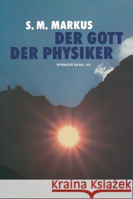 Der Gott Der Physiker Markus 9783034851947 Birkhauser - książka