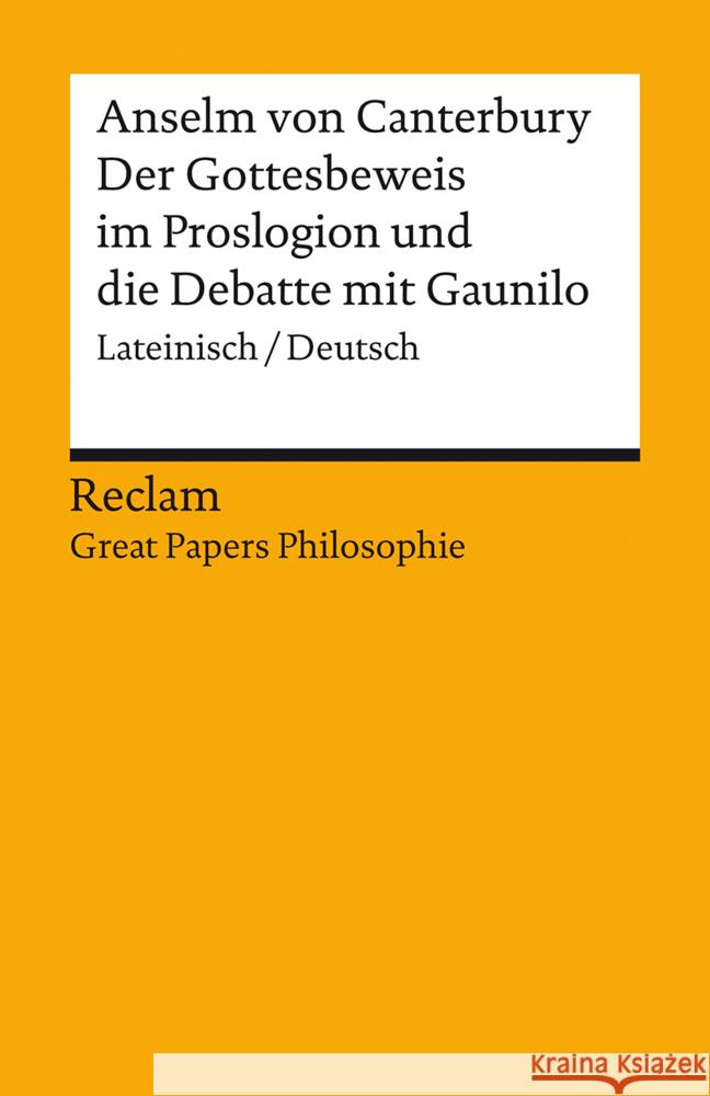 Der Gottesbeweis im Proslogion und die Debatte mit Gaunilo Anselm von Canterbury 9783150145838 Reclam, Ditzingen - książka