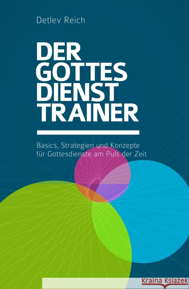 Der Gottesdienst-Trainer Reich, Detlev 9783907316009 Reich Verlag - książka