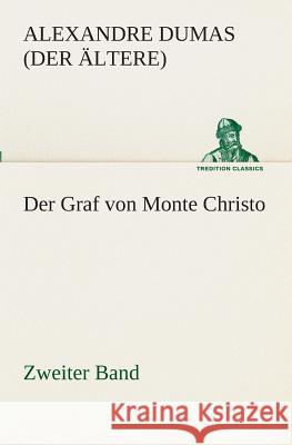 Der Graf von Monte Christo Dumas, Alexandre, der Ältere 9783849529710 TREDITION CLASSICS - książka